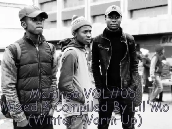 Lil’Mo - Mchingo VOL 06 (Winter Warm Up)